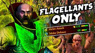 Can You Beat Total Warhammer 3 Using ONLY Flagellants [upl. by Neersin]