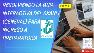 Guía de matemáticas para examen de admisión a preparatoria guía interactiva EXANI I [upl. by Golda]