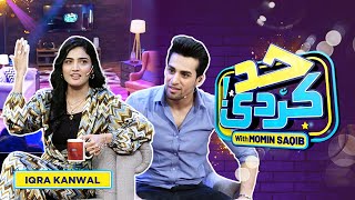 Iqra Kanwal With Momin Saqib  Had Kar Di   SAMAA TV  Ep 66  16 Sep 2023 [upl. by Stila527]