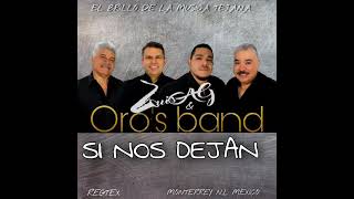 Si NOS DEJAN  Luis AG amp Oros band [upl. by Delores]