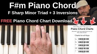 Fm Piano Chord  F Sharp Minor  Inversions Tutorial  FREE Chord Chart [upl. by Linnet]