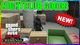 NIGHTCLUB GOODS Source Goods Nightclub Warehouse The Criminal Enterprises DLC  GTA 5 ONLINE [upl. by Conlon807]