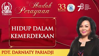 Hidup Dalam Kemerdekaan  Pdt Darniaty Pariadji  Kamis 17 Agustus 2023 [upl. by Geanine18]