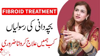 Fibroid Treatment  Types Causes and Symptoms  Dr Maryam Raana Gynaecologist [upl. by Sutton452]