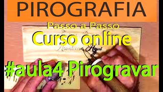 Curso de Pirografia aula4 Pirogravando [upl. by Inesita]