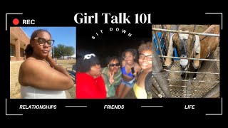 Girl Talk 101  we kept it real [upl. by Arbmahs587]