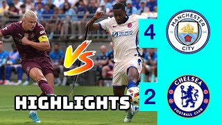 Man City vs Chelsea 42 Highlights  Epic Friendly Match Showdown [upl. by Anyk]