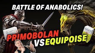 Primobolan Vs Equipoise  Epic Steroid Battle Of History [upl. by Ecnahoy]