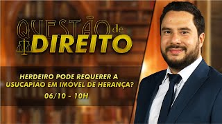 Herdeiro pode requerer a usucapião em imóvel de herança  Questão de Direito 325 [upl. by Gratiana664]