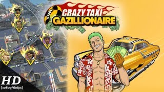 Crazy Taxi Gazillionaire Android Gameplay 60fps [upl. by Christabella829]