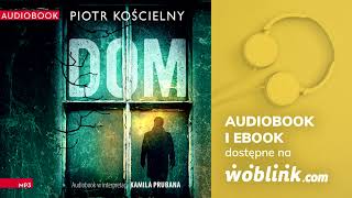 DOM  PIOTR KOŚCIELNY  AUDIOBOOK PL [upl. by Aniara]