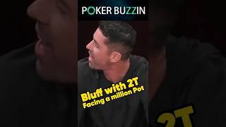 Bluff with 2T Facing a million Pot poker casino pokerplayer pokerpro bluff shorts funny [upl. by Proudfoot]