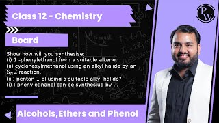 Show how will you synthesise i 1 phenylethanol from a suitable alkene ii cyclohexylmethano [upl. by Rebmeced]