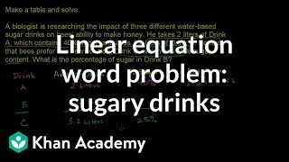 Mixture problems 3  Linear equations  Algebra I  Khan Academy [upl. by Terces]