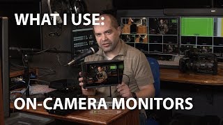 What I Use OnCamera Video Monitors [upl. by Reppep]