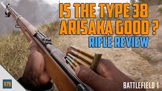 Type 38 Arisaka Rifle Review  Battlefield 1 [upl. by Anaj]