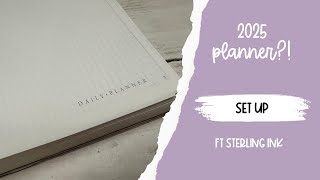 Setting up my 2025 Planner  Sterling Ink Undated Daily Planner [upl. by Ived110]