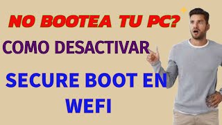 Como Activar yo desactivar Secure Boot soluciones inf [upl. by Kidd876]