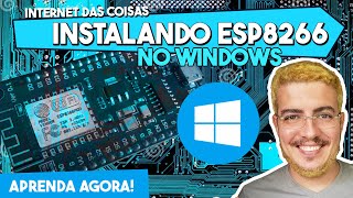 Instalando o Driver Serial do ESP8266  NodeMCU no Arduino IDE no Windows [upl. by Ainehta]