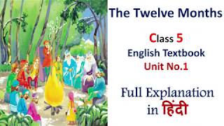 The Twelve Months  Class 5 English Textbook Full Explanation in Hindi [upl. by Arodnap]