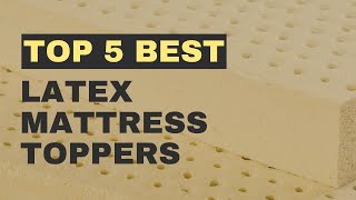 Top 5 Best Latex Mattress Topper of 2023 [upl. by Pease]