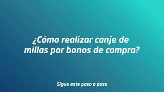 ¿Cómo realizar canje de millas por bonos de compra [upl. by Madox]