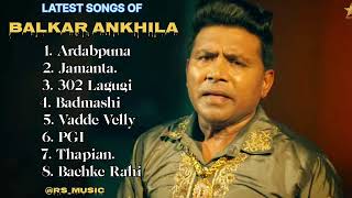 Balkar Ankhila new all songs 2024  Latest panjabi songs 2024  Balkar Ankhila Audio jukebox 2024 [upl. by Acsot]