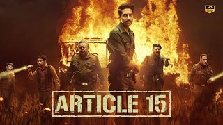 Article 15 Full Movie Amazing Facts  Ayushmaan Khurrana Manoj Pahwa Isha Talwar [upl. by Iznik234]