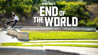 Mike Mag’s ‘End of the World’ FULL VIDEO [upl. by Keisling]