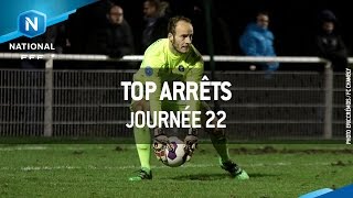 Le Top Arrêts de la 22e journée [upl. by Towland]