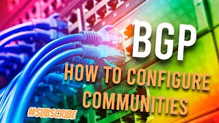 The Ultimate Guide in BGP Communities Configuration [upl. by Bertero]