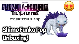 Shimo Funko Pop Unboxing  Godzilla X Kong The New Empire Funko Pop Unboxing [upl. by Ahsilem]