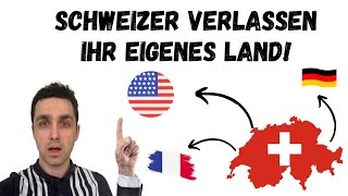 Auswanderung Schweiz🇨🇭 Warum wandern die Schweizer aus Auf der Suche nach den Gründen📕 [upl. by Rockie]