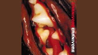 Carnivore [upl. by Animor]