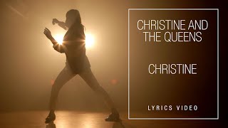 Christine and the Queens  Christine Lyrics Video [upl. by Masha]