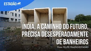 ÍNDIA precisa desesperadamente de BANHEIROS veja como é a realidade nas casas dos indianos [upl. by Kaazi]