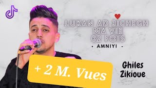 Ghiles Zikioue 2023 Lukan ad 3achegh ma vie deux fois  AMNIYI  LIVE PART I [upl. by Remo]