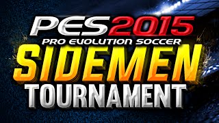 PES 2015 SIDEMEN TOURNAMENT  Vs TBJZL [upl. by Mihar]