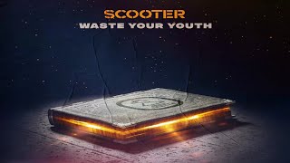 Scooter  Waste Your Youth [upl. by Kluge897]