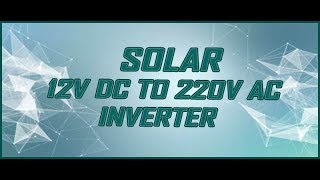 SOLAR BASED 12V DC TO 220V AC INVERTER   Abstract Project Images and Working Videos [upl. by Enawtna]