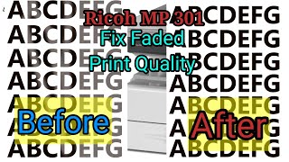 Ricoh MP 301 Faded Or Blurry Print Quality Improved  Low Quality Fixed [upl. by Nylatsirk]