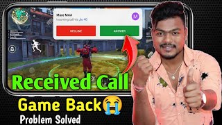 How To Incoming Call Received Full Screen Problem Solve In Free Fire  Playing Game Call Problem [upl. by Quickman]