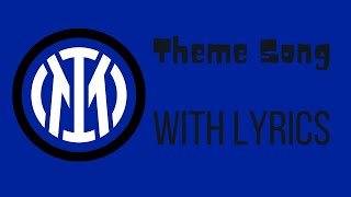 Inter Theme Song With English Lyrics [upl. by Rikki]