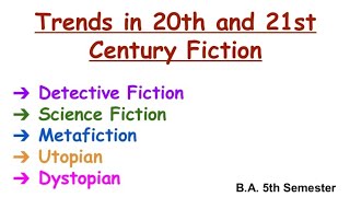 Trends in 20th and 21st Century Fiction Trends in 20th and 21th century Fiction detective Fiction [upl. by Terencio]