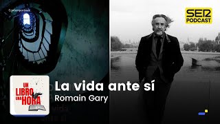 Un libro una hora 106  La vida ante sí  Romain Gary [upl. by Sitra]