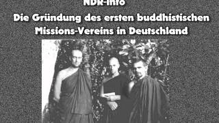 Die Gründung des ersten buddhistischen MissionsVereins in Deutschland  NDR Info [upl. by Errol342]