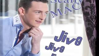 SEANY MAC  JIVE JIVE JIVE [upl. by Anilam523]