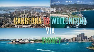 Canberra to Wollongong via Sydney VLOG NO28 [upl. by Laktasic]