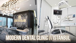 Dentakay  A Modern Dental Clinic In Istanbul [upl. by Hutchinson]