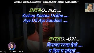 Kiska Rasta Dekhe Karaoke With Scrolling Lyrics Eng amp हिंदी [upl. by Gherardo53]